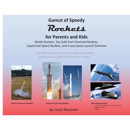 Gamut of Speedy Rockets, for Parents and Kids