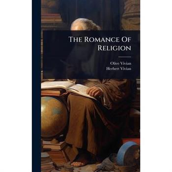 The Romance Of Religion