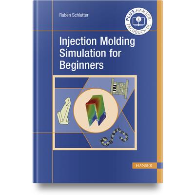 Injection Molding Simulation for Beginners