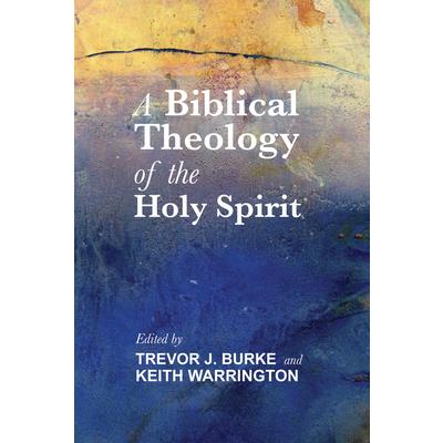 A Biblical Theology of the Holy Spirit