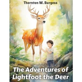 The Adventures of Lightfoot the Deer