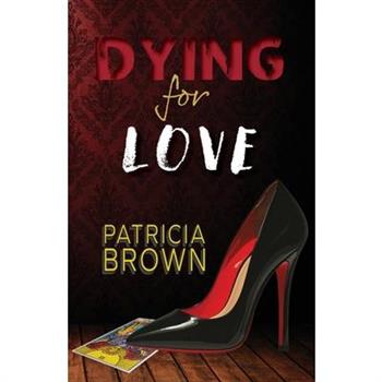 Dying for Love