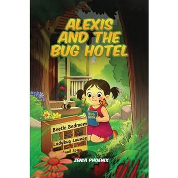 Alexis and the Bug Hotel
