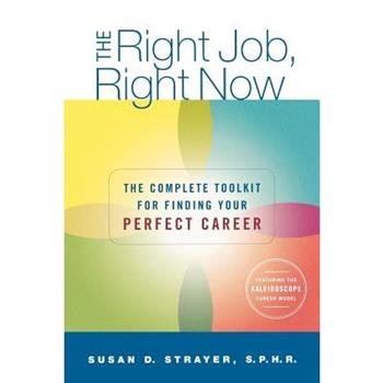 The Right Job, Right Now