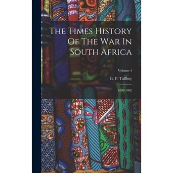 The Times History Of The War In South Africa