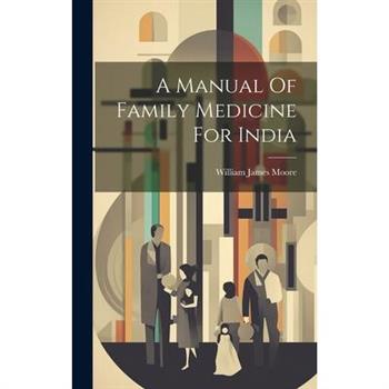 A Manual Of Family Medicine For India
