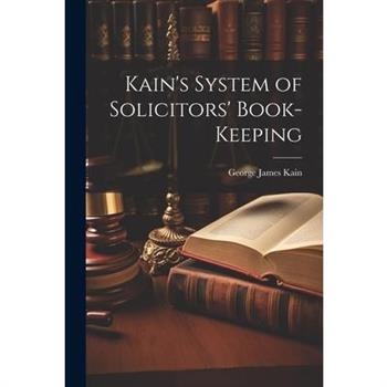Kain's System of Solicitors' Book-Keeping
