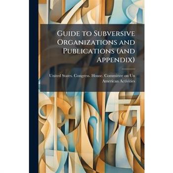 Guide to Subversive Organizations and Publications (and Appendix)