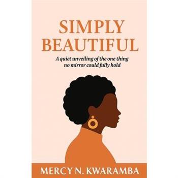 Simply Beautiful
