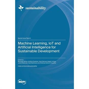 Machine Learning, IoT and Artificial Intelligence for Sustainable Development