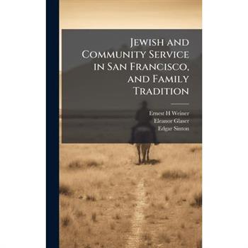 Jewish and Community Service in San Francisco, and Family Tradition