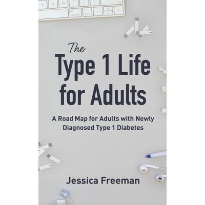 The Type 1 Life for Adults
