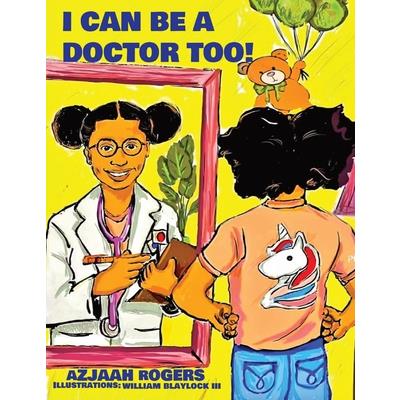 I Can Be a Doctor Too!