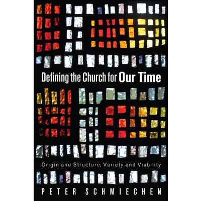 Defining the Church for Our Time