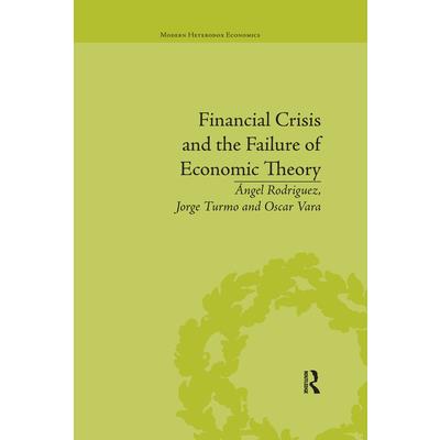 Financial Crisis and the Failure of Economic Theory