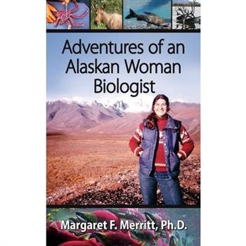 Adventures of an Alaskan Woman Biologist