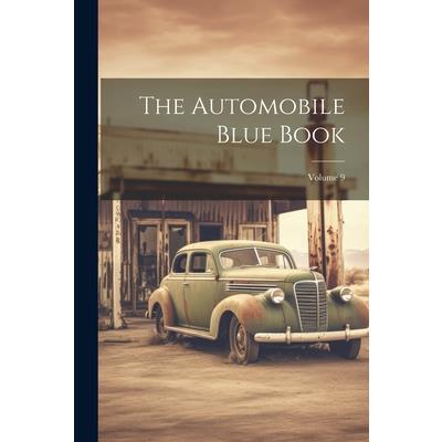The Automobile Blue Book; Volume 9