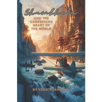 Shambhala & the Caregiving Heart of the World