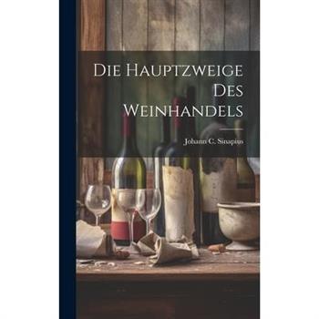 Die Hauptzweige Des Weinhandels