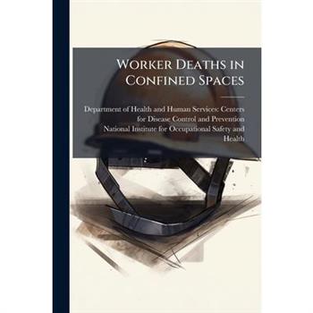 Worker Deaths in Confined Spaces
