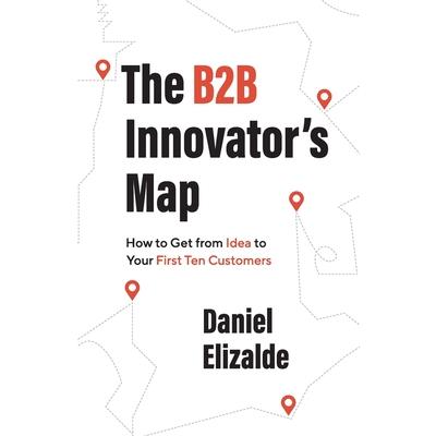 The B2B Innovator's Map