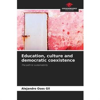 Education, culture and democratic coexistence