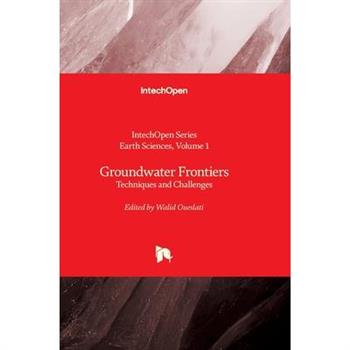 Groundwater Frontiers - Techniques and Challenges