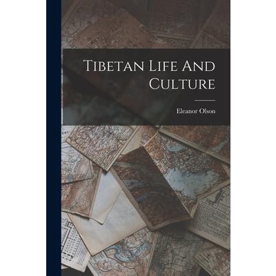 Tibetan Life And Culture