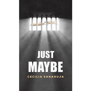 Just Maybe