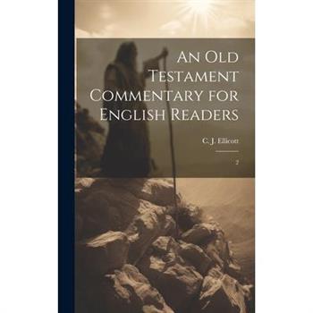 An Old Testament Commentary for English Readers