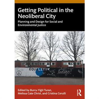 Getting Political in the Neoliberal City