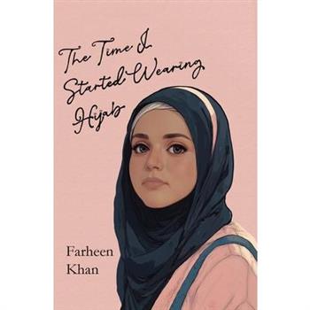 The Time I Started Wearing Hijab