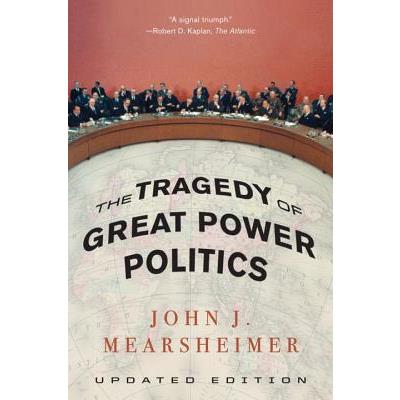 The Tragedy of Great Power Politics