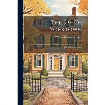 The Spy Of Yorktown
