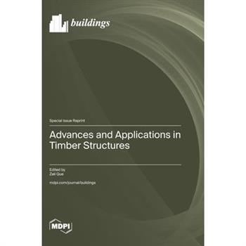Advances and Applications in Timber Structures