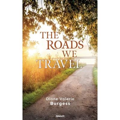 The Roads We Travel