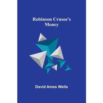 Robinson Crusoe's Money