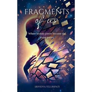 Fragments of Us