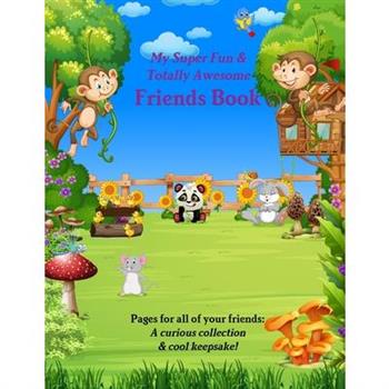 My Super Fun & Totally Awesome Friends Book