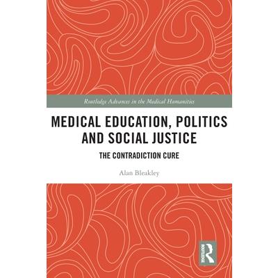 Medical Education, Politics and Social Justice