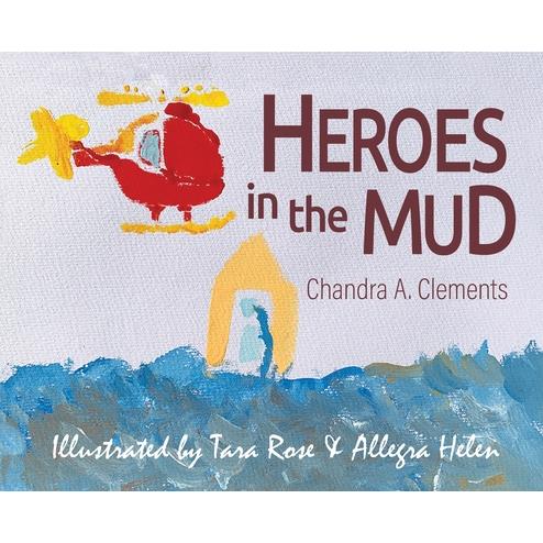 Heroes in the Mud