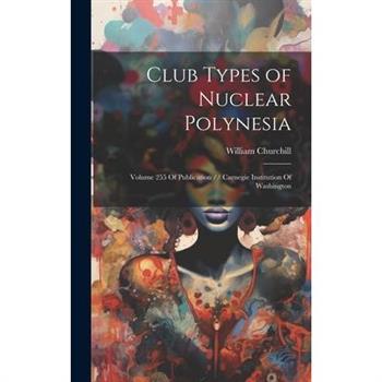 Club Types of Nuclear Polynesia
