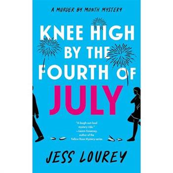 Knee High by the Fourth of July