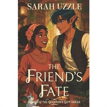 The Friend's Fate