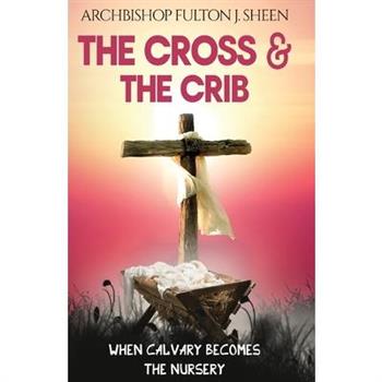 The Cross and the Crib
