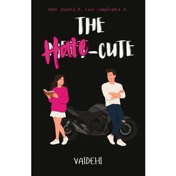 The Hate-cute