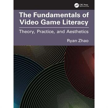 The Fundamentals of Video Game Literacy