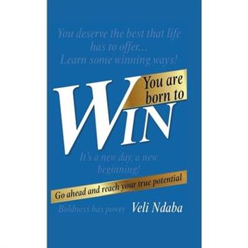 You Are Born to Win