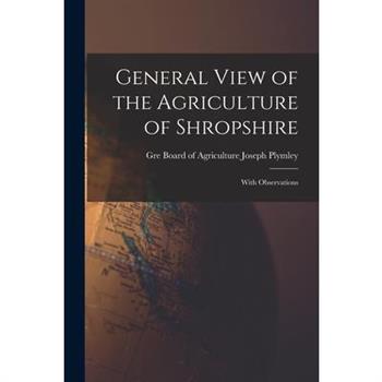 General View of the Agriculture of Shropshire