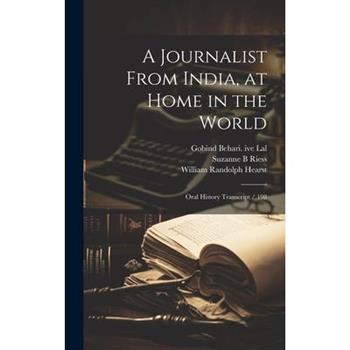 A Journalist From India, at Home in the World